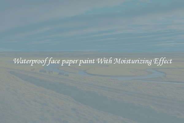Waterproof face paper paint With Moisturizing Effect