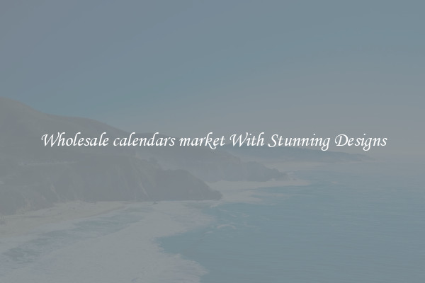Wholesale calendars market With Stunning Designs