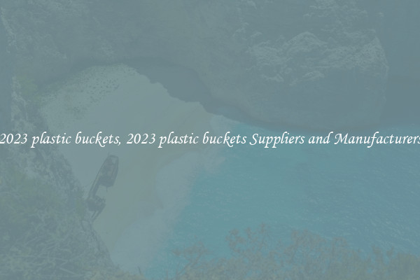 2023 plastic buckets, 2023 plastic buckets Suppliers and Manufacturers