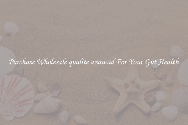 Purchase Wholesale qualite azawad For Your Gut Health 