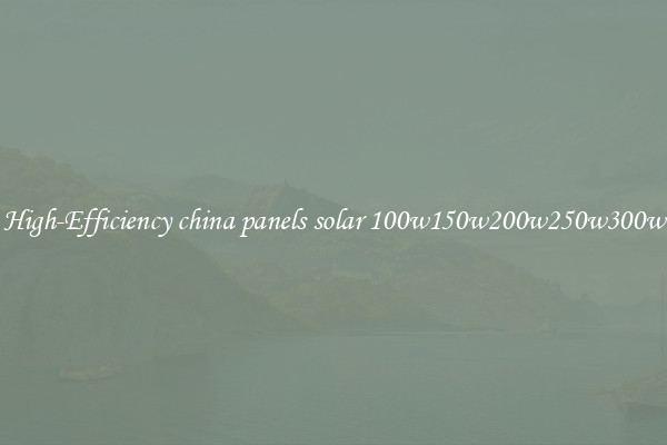 High-Efficiency china panels solar 100w150w200w250w300w