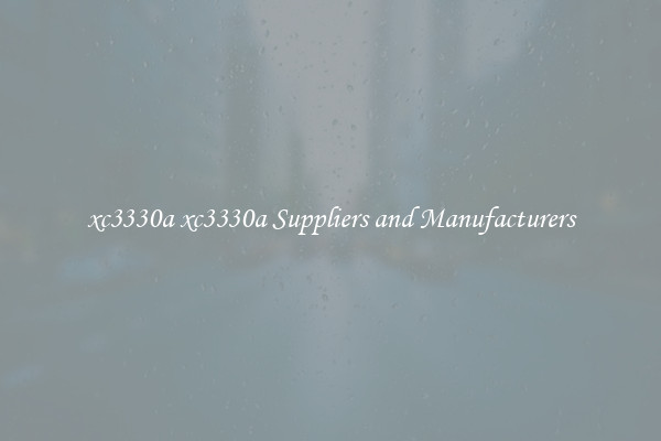 xc3330a xc3330a Suppliers and Manufacturers