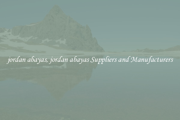 jordan abayas, jordan abayas Suppliers and Manufacturers