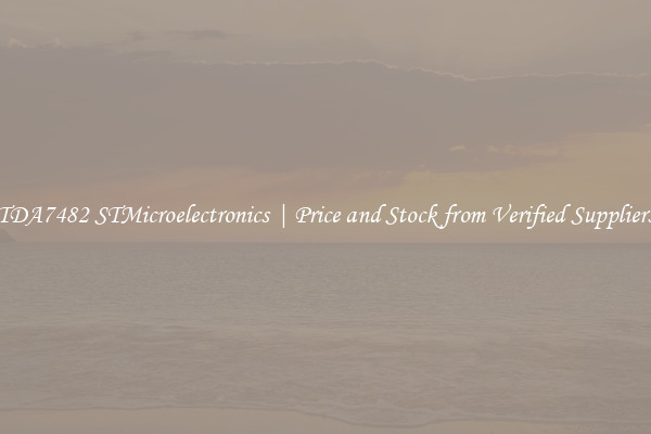 TDA7482 STMicroelectronics | Price and Stock from Verified Suppliers