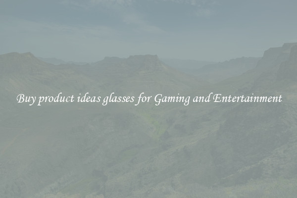 Buy product ideas glasses for Gaming and Entertainment