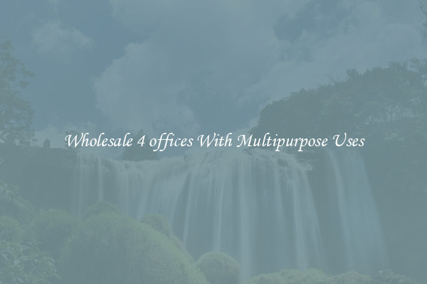 Wholesale 4 offices With Multipurpose Uses